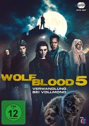 Wolfblood - Verwandlung bei Vollmond