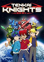 Tenkai Knights: Die Tenkai Ritter