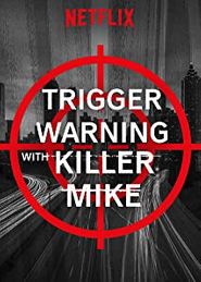 Trigger Warning with Killer Mike