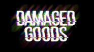 Damaged Goods