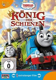 Thomas und seine Freunde - König der Schienen