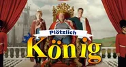 Plötzlich König