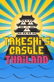 Takeshi's Castle Thailand